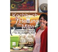 Sandra Weidinge Kochbuch zur Heilung der Mitte: Chinesische Medizin für (Relié)