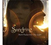 Sandrine - Dark Fades Into The Light