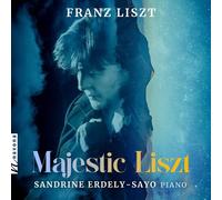 Sandrine Erdely-Sayo - Majestic Liszt [Compact Discs]