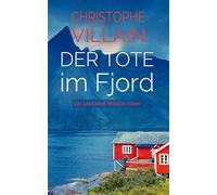 Sandrine Perrot - Der Tote im Fjord