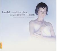 Sandrine Piau - Sandrine Piau - Handel, between heaven & earth