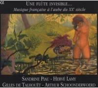 Sandrine Piau - Une flûte invisible... (Musique Française à l'aube du XXème Siècle)