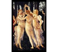 Sandro Botticelli: Le Tre Grazie (Primavera). Quaderno Elegante Per Gli Amanti Dell'arte.