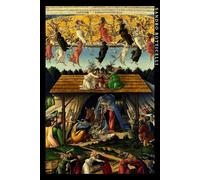 Sandro Botticelli: Natività Mistica. Quaderno Elegante Per Gli Amanti Dell'arte.