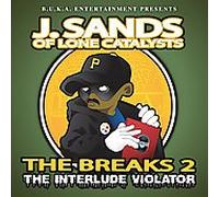 Sands,J.-Lone Catalysts - The Breaks Vol.2 [Import]