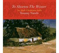 Tommy Sands – To Shorten the Winter – An Irish Christmas – Alliance