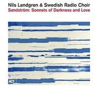 Sandström – Sonnets of Darkness and Love – CD – A.C.T.