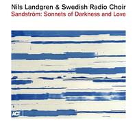Sandström – Sonnets of Darkness and Love – CD – A.C.T.