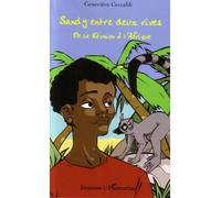 Sandy entre deux rives De la Réunion à l'Afrique - Geneviève Ceccaldi - L'harmattan - broché - Roman junior dès 9 ans