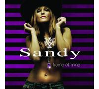 Sandy - Frame of Mind [Import]