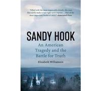 Sandy Hook by Elizabeth Williamson Elizabeth Williamson (Auteur)