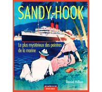 Sandy-Hook: Le plus mystérieux des peintres de la marine
