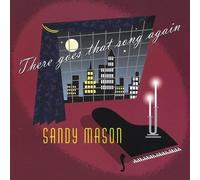 Sandy Mason - There Goes That Song Again
