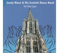 Sandy Nixon & his Scottish Dance Band - The Silver Spire