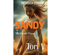 Sandy of the Starlit Forest 3: A Young Adult Fantasy About Elemental Power, Identity, and a Heroine Born of Sand