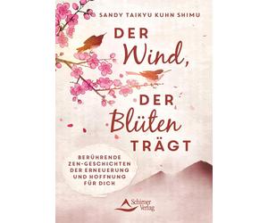 Sandy Taikyu Ku Der Wind, der Blüten trägt: Berührende Zen-Geschichten d (Poche)