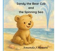 Sandy the Bear Cub and the Spinning Sea: Playing in the sun