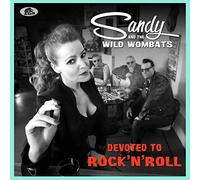 Sandy & The Wild Wombats - Devoted To Rock 'n' Roll (CD)