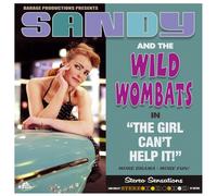 Sandy & Wild Wombats - Girl Can't Help It [New Vinyl LP]