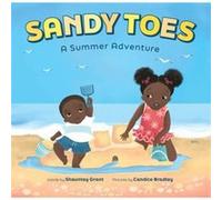 Sandy Toes A Summer Adventure A Lets Play Outside Book by Shauntay Grant Shauntay Grant (Auteur)