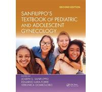 Sanfilippo's Textbook Of Pediatric And Adolescent Gynecology