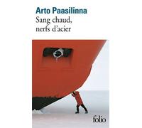 Sang chaud, nerfs d'acier - Arto Paasilinna - Gallimard - Poche - Roman