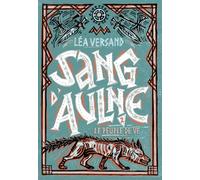 Lea Versand – Sang d'Aulne : Le peuple de Vé (Tome 2) – Gallimard – Broché