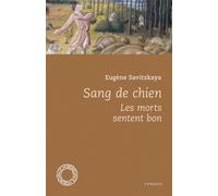 Sang de chien: Les morts sentent bon