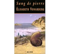 Sang de pierre - Elisabeth Vonarburg - Alire - broché - Livre