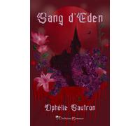 Sang d'Eden - Ophélie Sautron - Cordes De Lune - broché - Roman