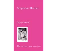 Sang d'encre Stéphanie Hochet (Auteur)