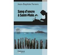 Sang d'encre à Saint-Malo - Jean-Baptiste Ferrero - Du Palemon Eds - Poche - Roman