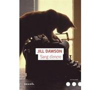 Sang d'encre - Jill Dawson - Denoël - broché - Roman