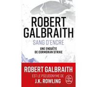 Sang d'encre Robert Galbraith (Auteur)