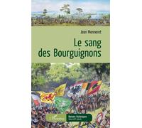 Sang des bourguignons (le) - Jean Monneret - L'harmattan - broché - Roman