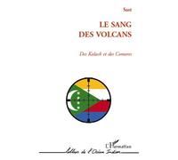 Sang des volcans des kalach et des comores - Tourqui Sast - L'harmattan - broché - Livre