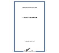 Paul Yawa, Lamine Sayon Tolno – Le sang du Darfour – Essai – Broché