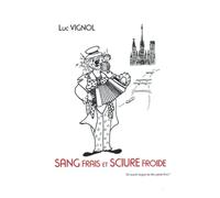 SANG FRAIS ET SCIURE FROIDE: Un sacré cirque sur les quais-bas !