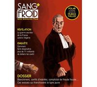 Sang-Froid N° 1, Printemps 2016 - Blanchiment, Conflit D'intérêts, Complicité De Fraude Fiscale - Ces Avocats Qui Franchissent La Ligne Jaune
