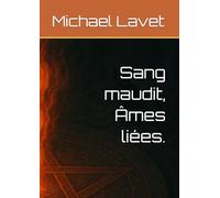 Sang maudit, Âmes liées.