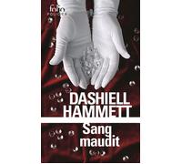Dashiell Hammett – Sang maudit – Traduit par Pierre Bondil, Natalie Beunat – Gallimard, Poche