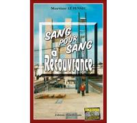 Sang pour sang a recouvrance - Martine Le Pensec - Alain Bargain Eds - Poche - Roman