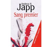 Sang premier - Andrea H. Japp - Calmann-Levy - broché - Roman