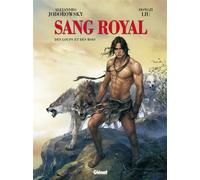Alejandro Jodorowsky – Sang Royal – Tome 03 : Des loups et des rois – Glénat