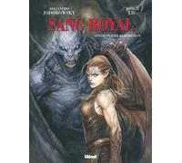 Alejandro Jodorowsky – Sang Royal – Tome 4 : Vengeance et rédemption
