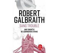 Sang trouble - Robert Galbraith - Lgf - Poche - Roman