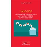 Tracy Tchingouchi – Sang-Voix : Règlement conflits électoraux CEDEAO – Maux & remèdes – Broché