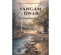 Sangam Dwar: An Untraced Path