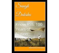 Sangh Daksha: Know RSS, 100 Years of Nation Building