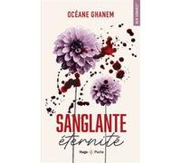 Sanglante éternité Océane Ghanem (Auteur)